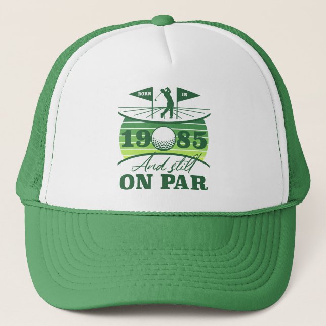 1985 40th Birthday Golf Humour Trucker Hat (Front)
