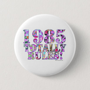 1985 Totally Rules 6 Cm Round Badge
