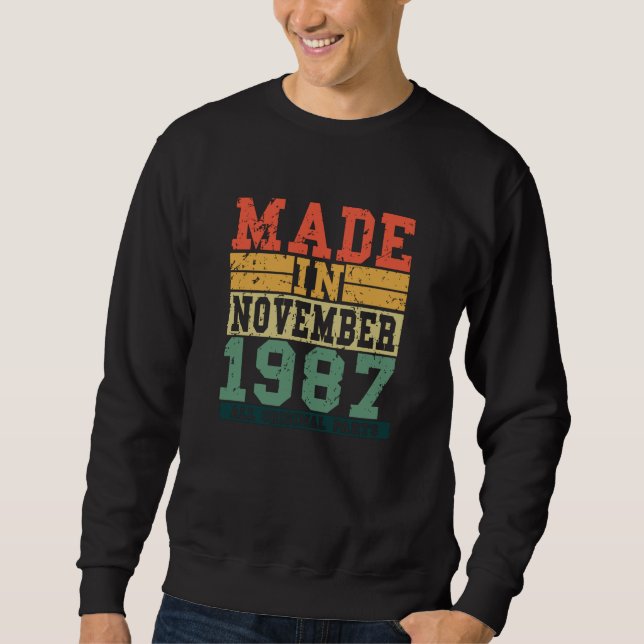1987 Birthday November Vintage Saying Sweatshirt (Front)