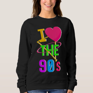 1990's 90s I Heart Nineties I Love The 90's Old Sc Sweatshirt