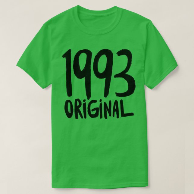 1993 Original born in 1993 Birth Year 1993 T-Shirt (Design Front)