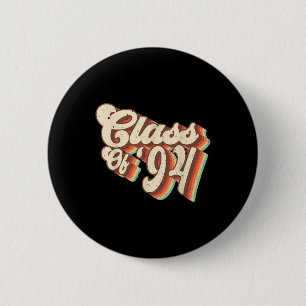 1994 Cl Reunion Retro Cl Of 94 High School Graduat 6 Cm Round Badge
