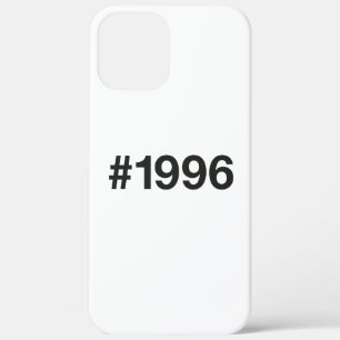 1996 Hashtag 29 Birthday Anniversary iPhone 12 Pro Max Case