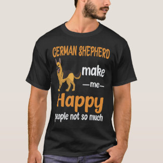 19 German Shepherd Make Me Happy People Not So Muc T-Shirt