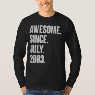 19 Year Old 19th Birthday Awesome Since July 200 T-Shirt