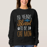 19 Years and Blessed To Be A Cat Mum! 19 Years Old Sweatshirt<br><div class="desc">19 Years and Blessed To Be A Cat Mum! 19 Years Old Birthday</div>