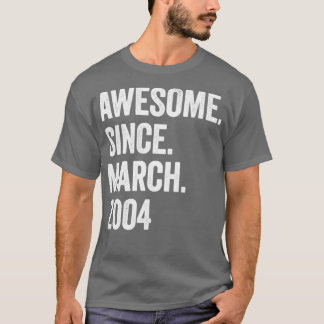 19 Years Awesome Since March 2004 19th Birthday1 T-Shirt