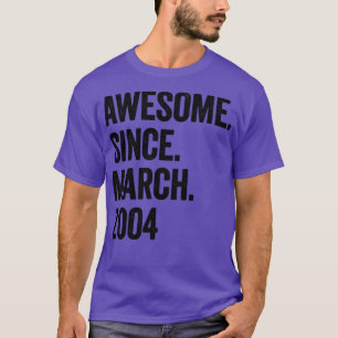 19 Years Awesome Since March 2004 19th Birthday T-Shirt
