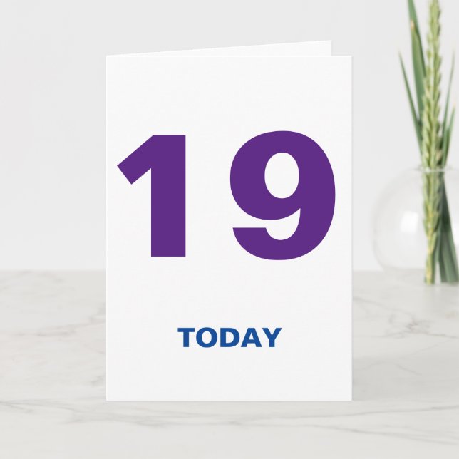 19 Years Old 19 Today Birthday Card (Front)