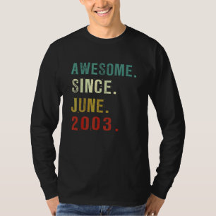 19 Years Old Awesome Since June 2003 19th Birthday T-Shirt