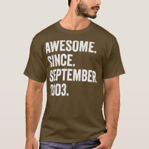 19 Years Old Awesome Since September 2003 19th Bir T-Shirt