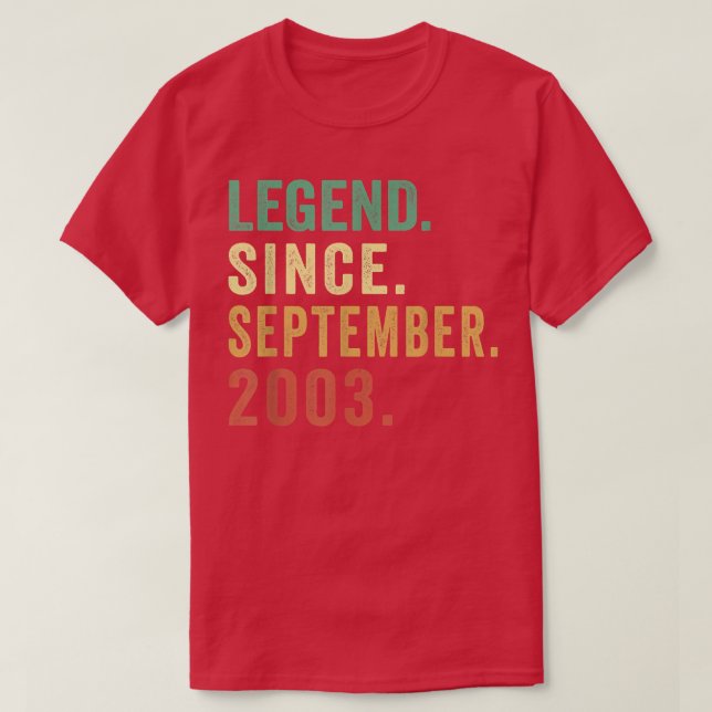 19 Years Old Gifts Legend Since September 2003 19t T-Shirt (Design Front)