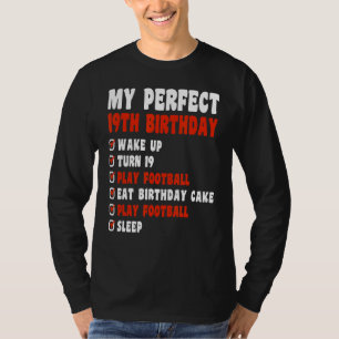 19 Years Old My Perfect 19th Birthday Football 19t T-Shirt