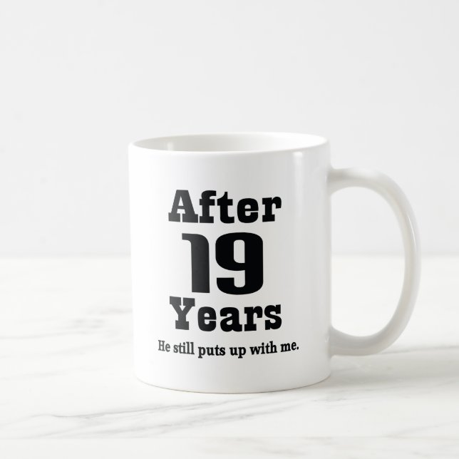 19th Anniversary (Funny) Coffee Mug (Right)