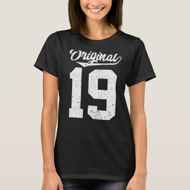 19th Birthday and Original nineteen T-Shirt (Front)
