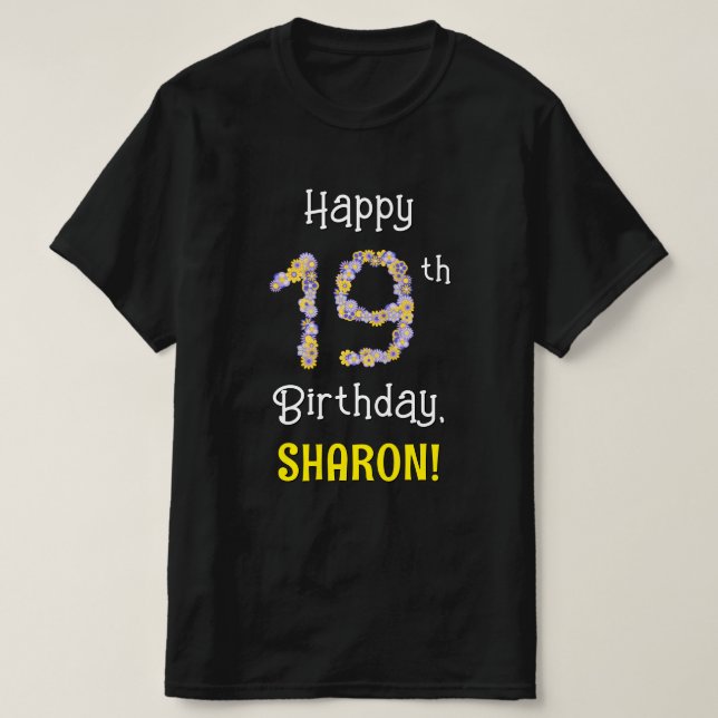 19th Birthday: Floral Flowers Number “19” + Name T-Shirt (Design Front)