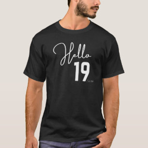 19th Birthday Hello Nineteen Hello 19 Est 2003 T-Shirt