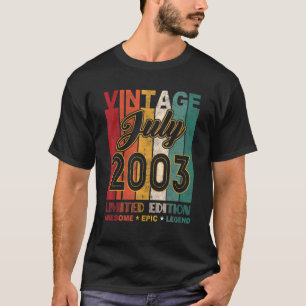 19th Birthday Vintage July 2003 Awesome Epic Legen T-Shirt