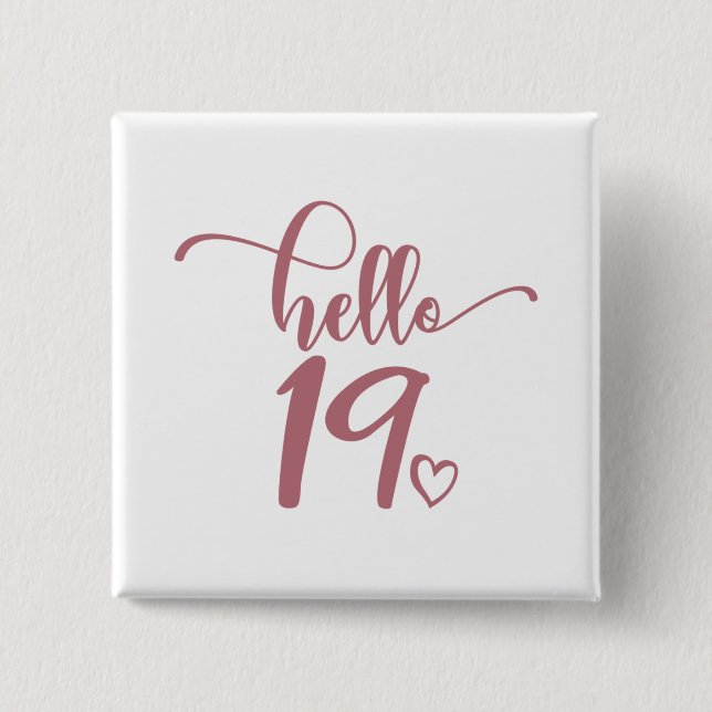 19th Birthday Women Hello 19 Cute 19 Years Old 15 Cm Square Badge (Front)