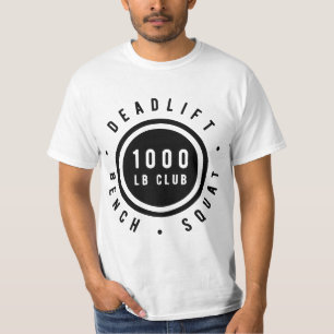 1,000 Pound Club Bench Squad Deadlift Powerlifter  T-Shirt