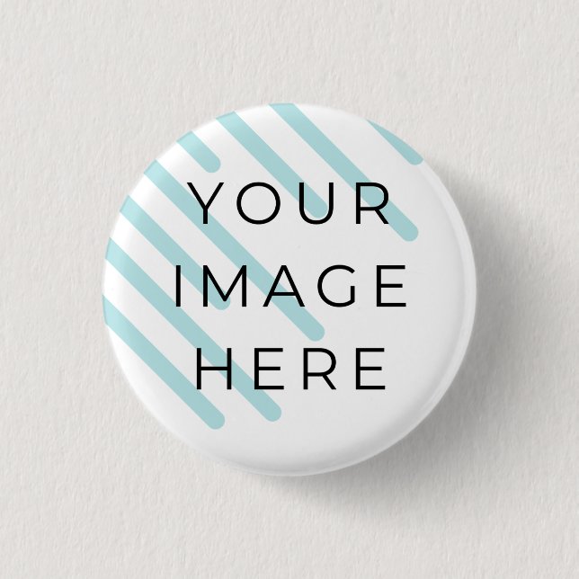 1 1/4" Your image here 3 Cm Round Badge (Front)