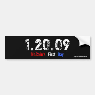 1.20.09 - McCain's First Day Bumper Sticker