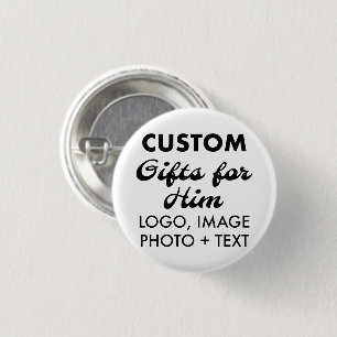 1.25" Round Button Pin Badge Custom Gifts for Him