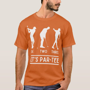 1 2 3 Lets Par Tee Funny Golfer Saying Golf Lover 