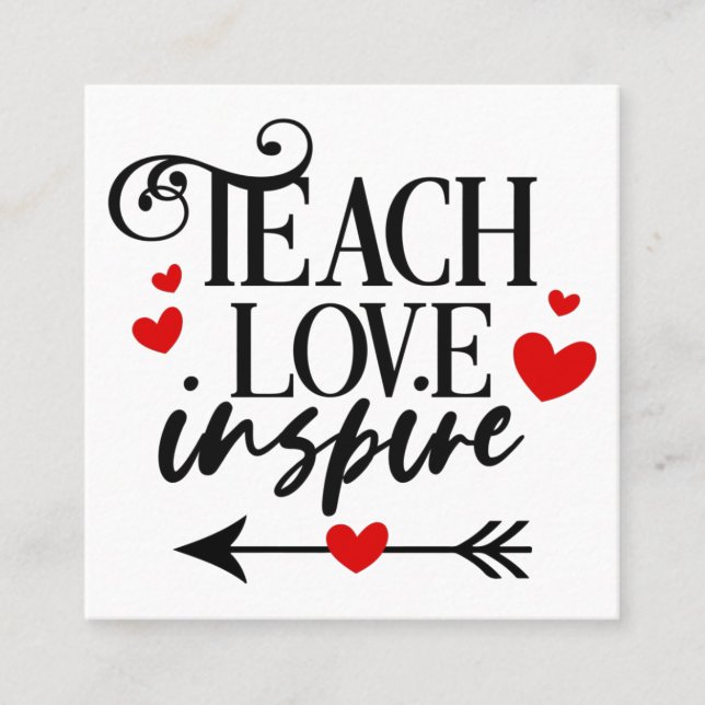 1/2 Teach Love Inspire Shirt kindergarten teachers Square Business Card (Front)