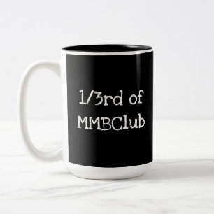 1/3rd of MMBClub, because I am! Two-Tone Coffee Mug