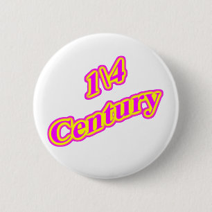 1\4 Century  Magenta 6 Cm Round Badge