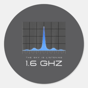 1.6 Ghz Signal Unexplained Energy Data Mystery Fre Classic Round Sticker