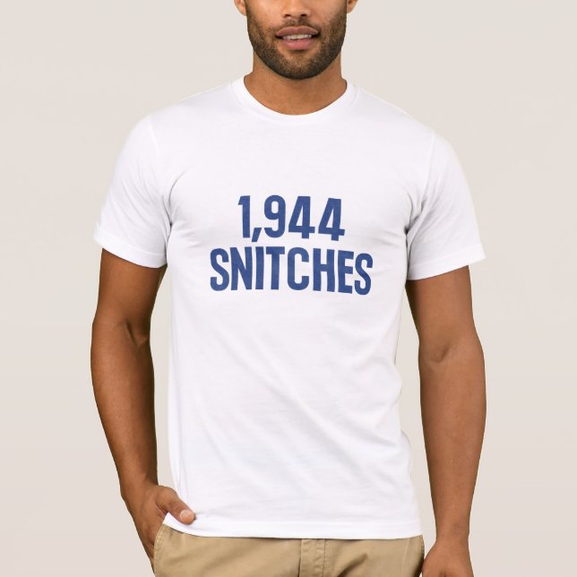 1,944 Snitches T-Shirt (Front)