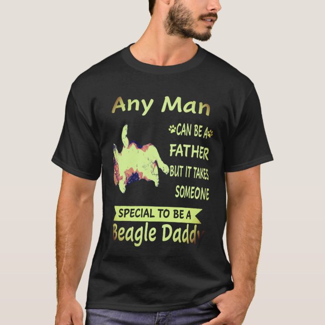 1 Any Man - Beagle Daddy Beagle T-Shirt (Front)