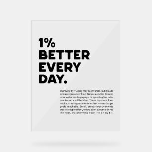 1% better every day motivational acrylic sign