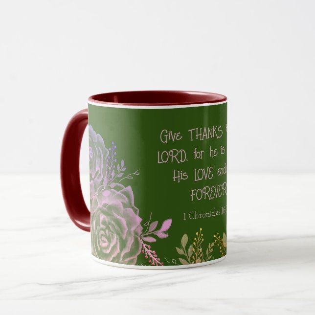 1 Chronicles 16:34 Green Burgundy Floral Scripture Mug (Front Left)