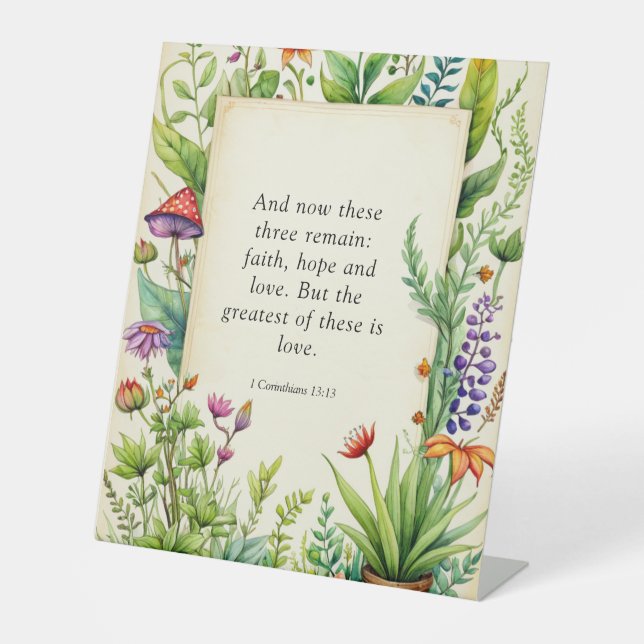 1 Corinthians 13:13 Christian Bible Verse Pedestal Sign (Front)