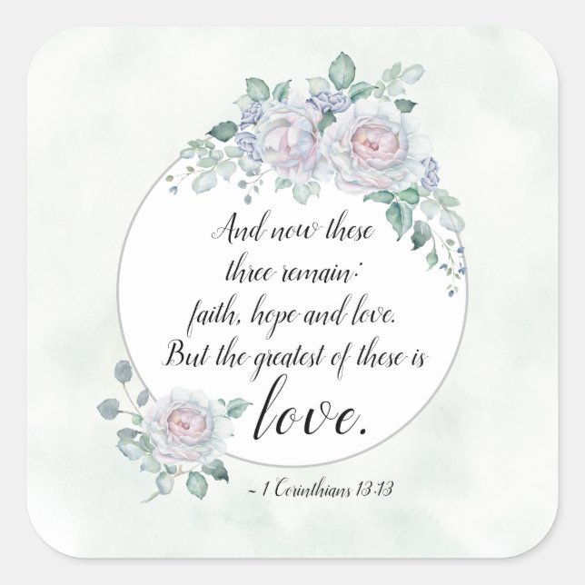 1 Corinthians 13:13 Faith Hope Love, Bible Verse Square Sticker (Front)