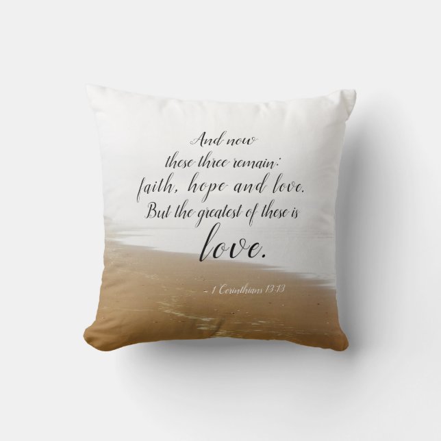 1 Corinthians 13:13 Faith Hope Love, Bible Verse T Cushion (Front)