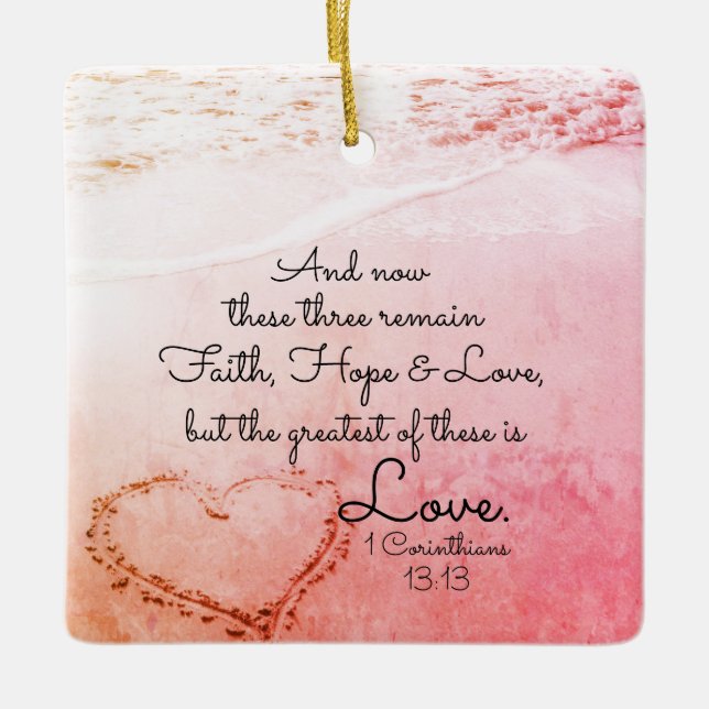 1 Corinthians 13:13 Faith Hope Love, Christmas Ceramic Tree Decoration (Front)