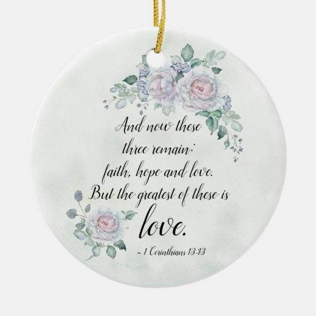 1 Corinthians 13:13 Faith Hope Love, Personalised Ceramic Tree Decoration (Front)