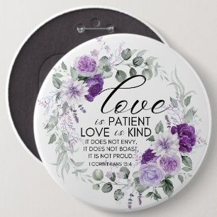 1 Corinthians 13:4 Love is Patient Violet Floral 6 Cm Round Badge