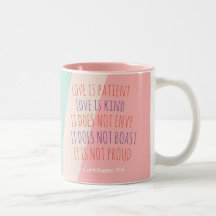 1 Corinthians 13:4 * Mug * Love is Patient * 