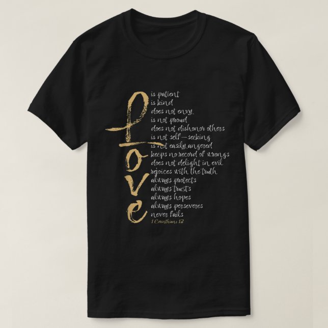 1 Corinthians 13 Bible Verse Love is Patient Love  T-Shirt (Design Front)