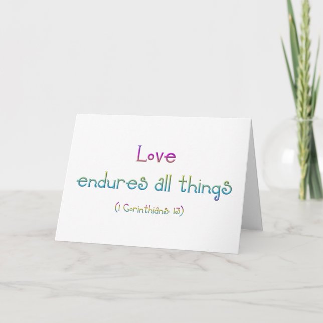 1 Corinthians 13 - Love Endures All Things Card (Front)