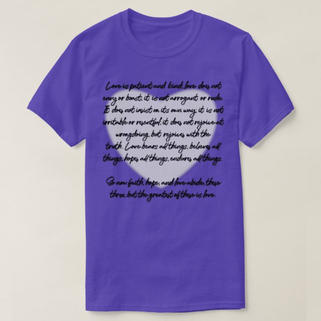 1 Corinthians 13 Love is T-Shirt (Design Front)