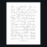 1 Corinthians 13 thin script Poster<br><div class="desc">Love is patient love is kind 1 Corinthians 13 thin script</div>