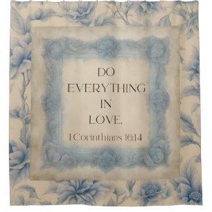 1 Corinthians 16:14 Do Everything in Love Vintage Shower Curtain