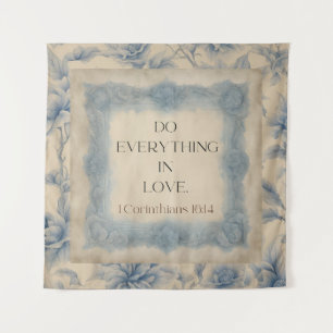 1 Corinthians 16:14 Do Everything in Love Vintage  Tapestry