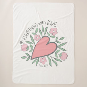 1 Corinthians 16:14 - Do Everything With Love Sherpa Blanket